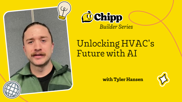 🔐 Unlocking HVAC's Future with AI | Chipp Champion Builders Series