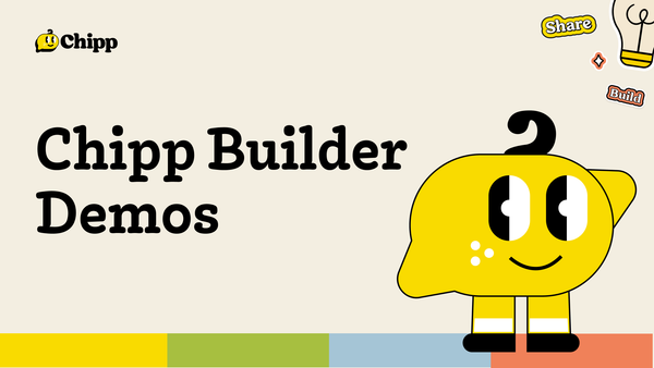 Chipp API Hackathon Winners and Builder Demos