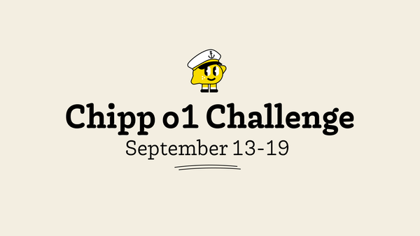 Chipp OpenAI o1 Challenge