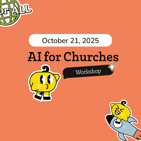 AI for Churches: Key Takeaways from Our Workshop with Faith Leaders