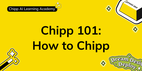 Module 4: How to Track & Analyze User Behavior with Chipp